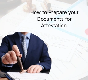 how-to-prepare-your-documents-for-attestation