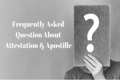 FAQs For Attestation and Apostille Process and Its Documentation